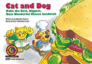 Cat & Dog Make the Best Biggest Most Wonderful Cheese Sandwich (Fun & Fantasy Series : Level III)(中古品)の通販は