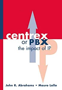 Centrex or Pbx: The Impact of Ip (Artech House Telecommunications Library)(中古品)の通販はその他本・コミック・雑誌