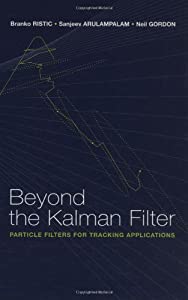 Beyond the Kalman Filter: Particle Filters for Tracking Applications (Artech House Radar Library)(中古品)