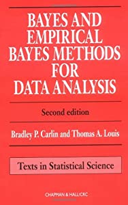 Bayes and Empirical Bayes Methods for Data Analysis Second Edition (Chapman & Hall/CRC Texts in Statistical Science)(中 6,903円