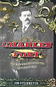 Charles Fort: The Man Who Invented the Supernatural(中古品)