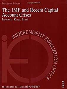 The Imf and Recent Capital Account Crises: Indonesia  Korea  Brazil(中古品)の通販は 10,265円