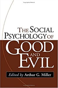 The The Social Psychology of Good and Evil(中古品)