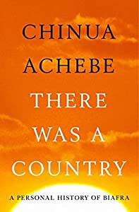 There Was a Country: A Personal History of Biafra(中古品)
