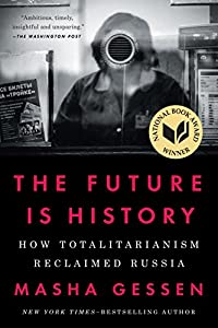 The Future Is History: How Totalitarianism Reclaimed Russia(中古品)