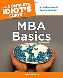 The Complete Idiot's Guide to MBA Basics 3rd Edition(中古品)