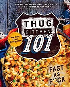 Thug Kitchen 101: Fast as F*ck: A Cookbook (Thug Kitchen Cookbooks)(中古品)