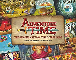 Adventure Time: The Original Cartoon Title Cards (Vol 1): The Original Cartoon Title Cards Seasons 1 & 2(中古品)