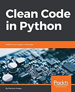Clean Code in Python: Refactor your legacy code base(中古品)