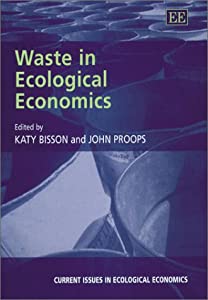 Waste in Ecological Economics (Current Issues in Ecological Economics)(中古品)