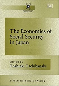 The Economics of Social Security in Japan (ESRI Studies Series on Ageing)(中古品)