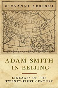 Adam Smith in Beijing: Lineages of the Twenty-First Century(中古品)