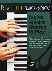 Beautiful Piano Solos You'Ve Always Wanted To Play(中古品)