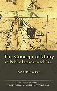 The Concept of Unity in Public International Law (Hart Monographs in Transnational and International Law 7)(中古品)