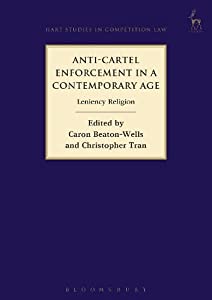 Anti-Cartel Enforcement in a Contemporary Age: Leniency Religion (Hart Studies in Competition Law)(中古品)