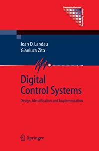 Digital Control Systems: Design  Identification and Implementation (Communications and Control Engineering)(中古品)の通販は