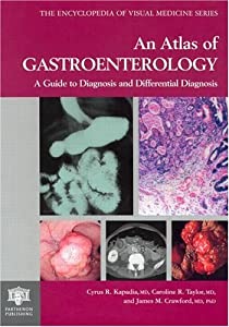 An Atlas of Gastroenterology: A Guide to Diagnosis and Differential Diagnosis (Encyclopedia of Visual Medicine Series)( 10,126円