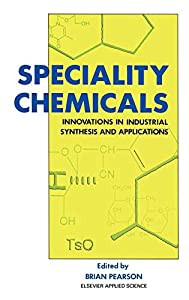 Speciality Chemicals: Innovations in industrial synthesis and applications(中古品)