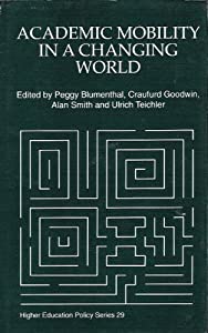 Academic Mobility in a Changing World: Regional and Global Trends (Higher Education Policy  29)(中古品)の通販は