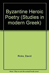 Byzantine Heroic Poetry (Studies in modern Greek)(中古品)