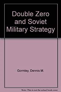 Double Zero and Soviet Military Strategy(中古品)