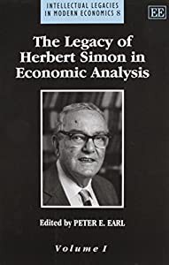 The Legacy of Herbert Simon in Economic Analysis (Intellectual Legacies in Modern Economic)(中古品)