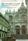 The Pilgrim's Guide to Santiago De Compostela: A Gazetter (Studies in Medieval and Early Renaissance Art History  13)(中の通販は 15,889円