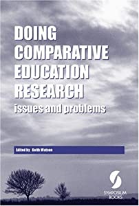 Doing Comparative Education Research: Issues and Problems(中古品) 6,605円