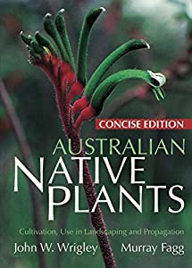 Australian Native Plants: Cultivation  Use in Landscaping And Propagation(中古品)の通販は 39,234円