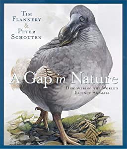 A Gap in Nature : Discovering the World's Extinct Animals(中古品)