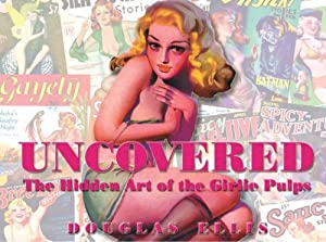 Uncovered: The Hidden Art of the Girlie Pulp(中古品)