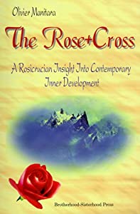 The Rose & Cross: A Rosicrucian Insight into Contemporary Inner Development(中古品)