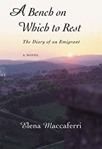 A Bench on Which to Rest: The Diary of an Emigrant(中古品)