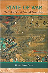 State of War: The Violent Order of Fourteenth-Century Japan (Michigan Monograph Series in Japanese Studies)(中古品)