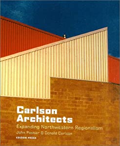 Carlson Architects: Expanding Northwestern Regionalism(中古品)