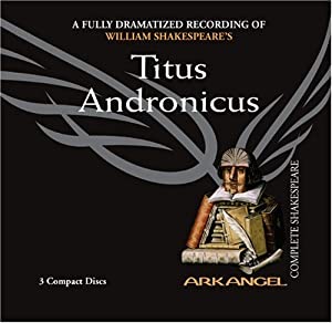 Titus Andronicus (Arkangel Complete Shakespeare)(中古品)