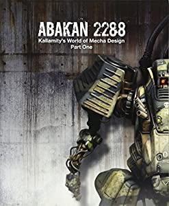 ABAKAN 2288: kallamity's world of mecha design part one(中古品)