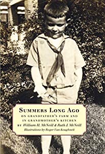 Summers Long Ago: On Grandfather's Farm and in Grandmother's Kitchen(中古品)