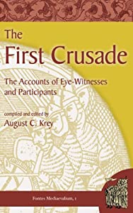 The First Crusade: The Accounts of Eye-Witnesses and Participants (Fontes Mediaevalium)(中古品)