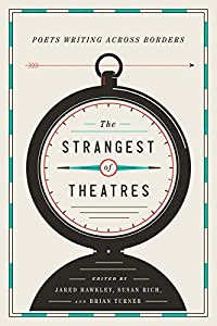 The Strangest of Theatres: Poets Writing Across Borders(中古品)