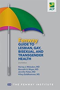 The Fenway Guide to Lesbian Gay Bisexual and Transgender Health(中古品) 16,615円