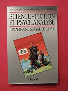 SCIENCE-FICTION ET PSYCHANALYSE. L'imaginaire social de la SF(中古品)