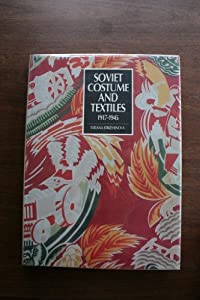 Soviet Costume and Textiles 1917-1945(中古品)