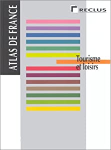 Atlas de France. Volume 7 : tourisme et loisirs(中古品)