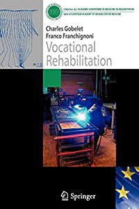 Vocational Rehabilitation (Collection de L'Academie Europeenne de Medecine de Readaptation)(中古品)