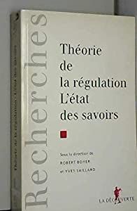 Theorie de la regulation  l'etat des savoirs(中古品)