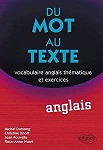 Du mot au texte Anglais : Vocabulaire anglais thematique et exercices(中古品)