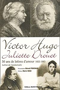 Victor Hugo - Juliette Drouet  50 lettres d'amour (1833-1883) : Lettres de l'anniversaire(中古品)