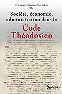 Societe economie administration dans le code theodosien(中古品)