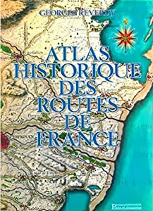 Atlas historique des routes de France(中古品)の通販は